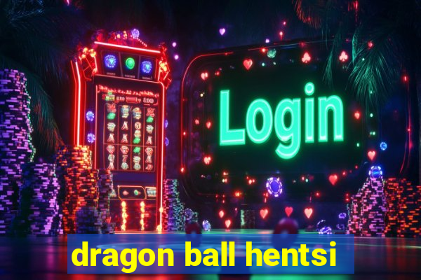 dragon ball hentsi